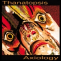 Thanatopsis - Axiology '2003