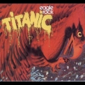 Titanic - Eagle Rock '1974