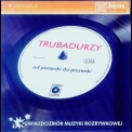 Trubadurzy - Od Piosenki Do Piosenki '2005