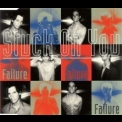 Failure - Stuck On You '1996