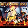 Dirty Dave Osti - Voodoo Guitar '2010