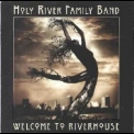 Holy River Family Band - Welcome To Riverhouse '1997