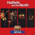 Hatfield & The North - Hattitude '2006