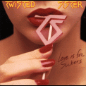 Twisted Sister - Love Is For Suckers '1987