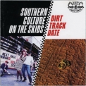 Southern Culture On The Skids - Dirt Track Date '1995