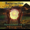 Mandalaband - Resurrection~mandalaband I & II '2010
