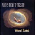 Wide Mouth Mason - Where I Started '1999