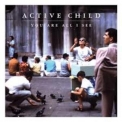 Active Child - You Are All I See '2011
