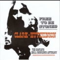 Clark-Hutchinson - Free To Be Stoned '2010