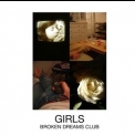 Girls - Broken Dreams Club {EP} '2010