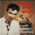 Johnny Carroll - Rock Baby, Rock It '1996