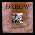 Oxbow - Let Me Be A Woman '1995