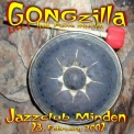 Gongzilla - Minden, Germany '2002
