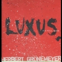 Herbert Grönemeyer - Luxus '1990