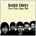 Kaiser Chiefs - Yours Truly, Angry Mob '2007