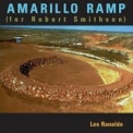 Lee Ranaldo - Amarillo Ramp (for Robert Smithson) '1998