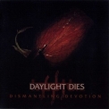 Daylight Dies - Dismantling Devotion '2006