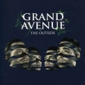 Grand Avenue - The Outside '2007