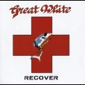 Great White - Recover - Deluxe Edition '2007