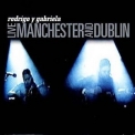 Rodrigo Y Gabriela - Live Manchester And Dublin '2004