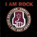 Zodiac Mindwarp & The Love Reaction - I Am Rock '2002