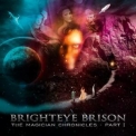 Brighteye Brison - The Magician Chronicles - Part I '2011
