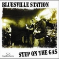 Bluesville Station - Step On The Gas '2012