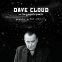 Dave Cloud & The Gospel Of Power - Practice In The Milky Way '2011