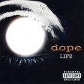 Dope - Life '2001