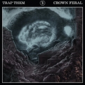 Trap Them - Crown Feral '2016