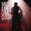 Miles Kane - Come Closer '2011