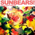 Sunbears! - Dream Happy Dreams '2009