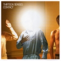 Thirteen Senses - Contact '2007