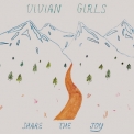 Vivian Girls - Share The Joy '2011
