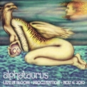Alphataurus - Live In Bloom '2012
