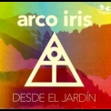 Arco Iris - Desde El Jardin '2012