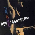 Rob Tognoni Band - Stones And Colours '1995