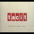 Consciousness Removal Project - Tacit '2013