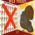 Wild Turkey - Battle Hymn / Turkey '2009