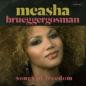 Measha Brueggergosman - Songs Of Freedom '2017