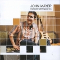 John Mayer - Room For Squares '2001