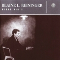 Blaine L. Reininger - Night Air 2 '2004