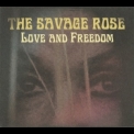 Savage Rose - Love And Freedom '2012