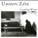 Univers Zero - Crawling Wind '2001
