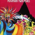 Mountain - Twin Peaks (2005 Remaster) '1974