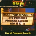 Glass - Live At Progman Cometh '2007