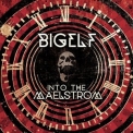 Bigelf - Into The Maelstrom (Limited Edition) (2CD) '2014