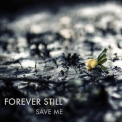 Forever Still - Save Me [EP] '2015