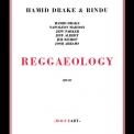 Hamid Drake & Bindu  - Reggaelogy '2009