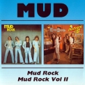 Mud - Mud Rock / Mud Rock Vol II '1998